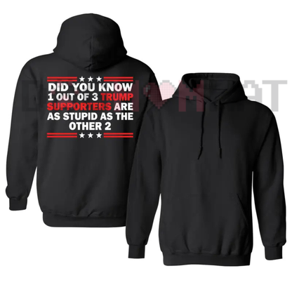 Funny "Did You Know 1 Out Of 3" Sarcastic Graphic Pullover Hoodie