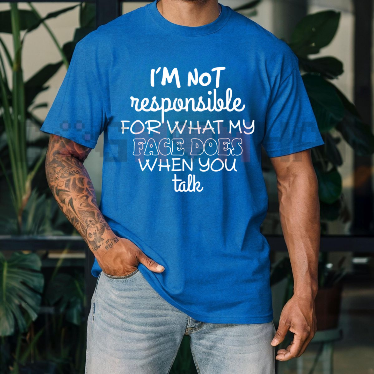 "I'm Not Responsible For What My Face Does" Sarcastic T-Shirt - Smartass Funny Quote Tee