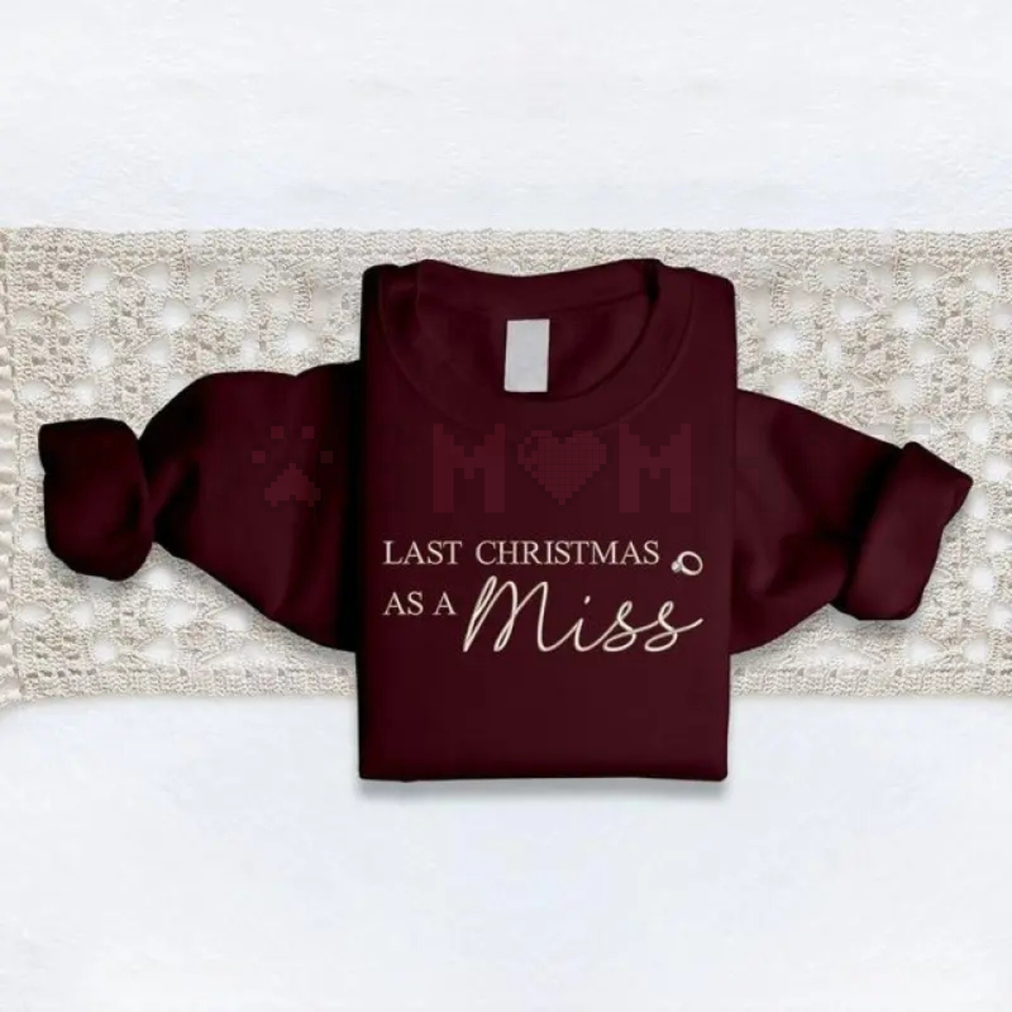 "Last Christmas as a Miss" Embroidered Sweatshirt