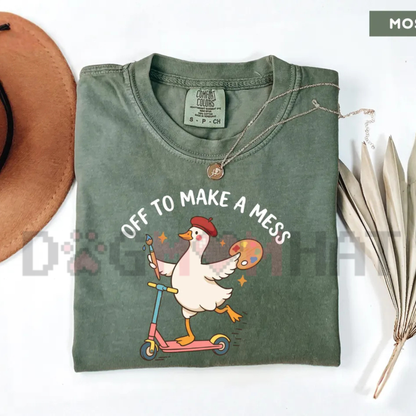 "Off To Make A Mess" Artist Goose Graphic T-Shirt