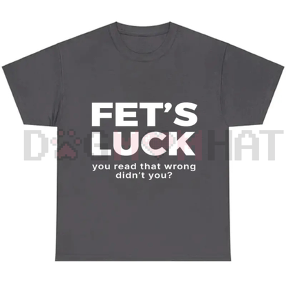 FET’S LUCK Optical Trick Shirt – Trending Humor Tee
