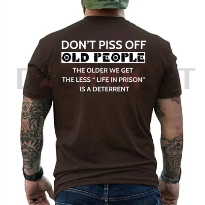 "Life In Prison Is Not A Deterrent" Funny Old People Tee