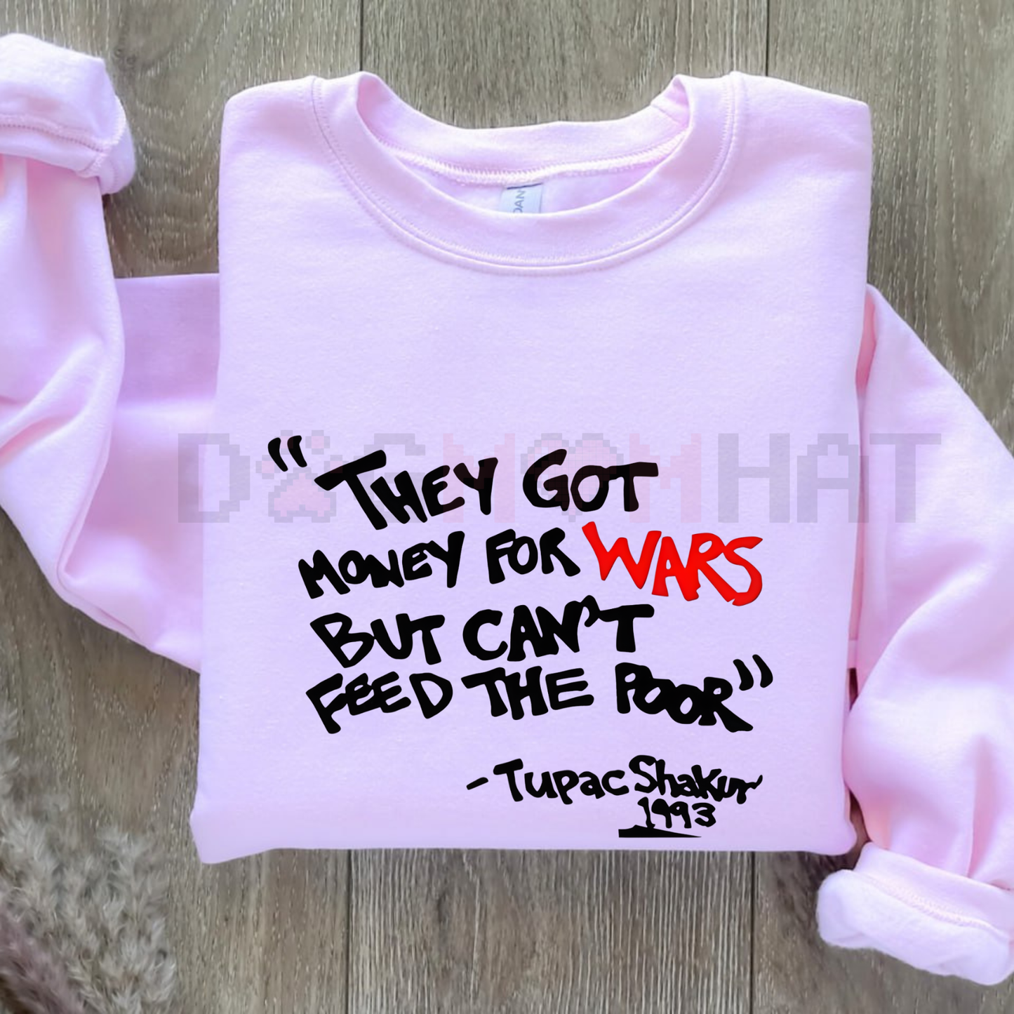 2PAC "Money For Wars" Conscious Lyric Sweater