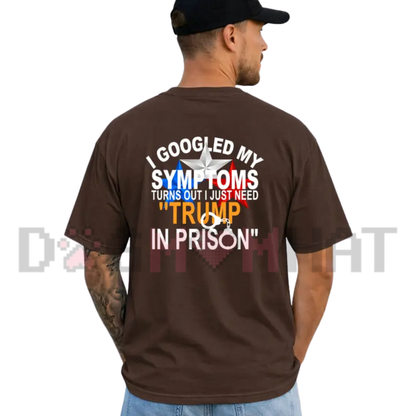"I Googled My Symptoms" Funny Medical Humor Graphic T-Shirt