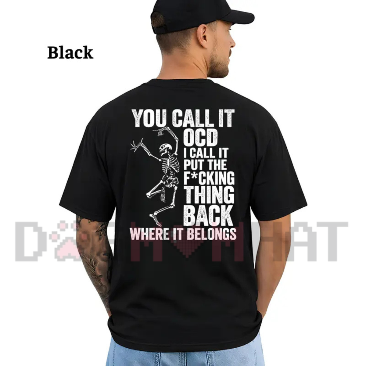 You Call It OCD Shirt - Funny Sarcastic Dancing Skeleton Dark Humor T-Shirt