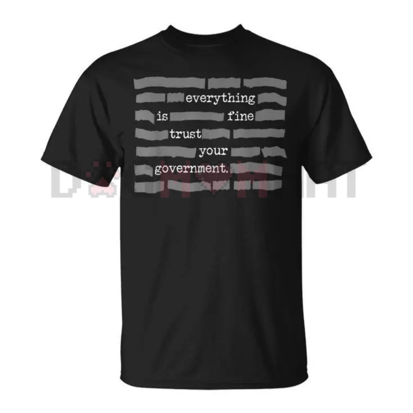 "Everything Is Fine" Redacted Conspiracy T-Shirt