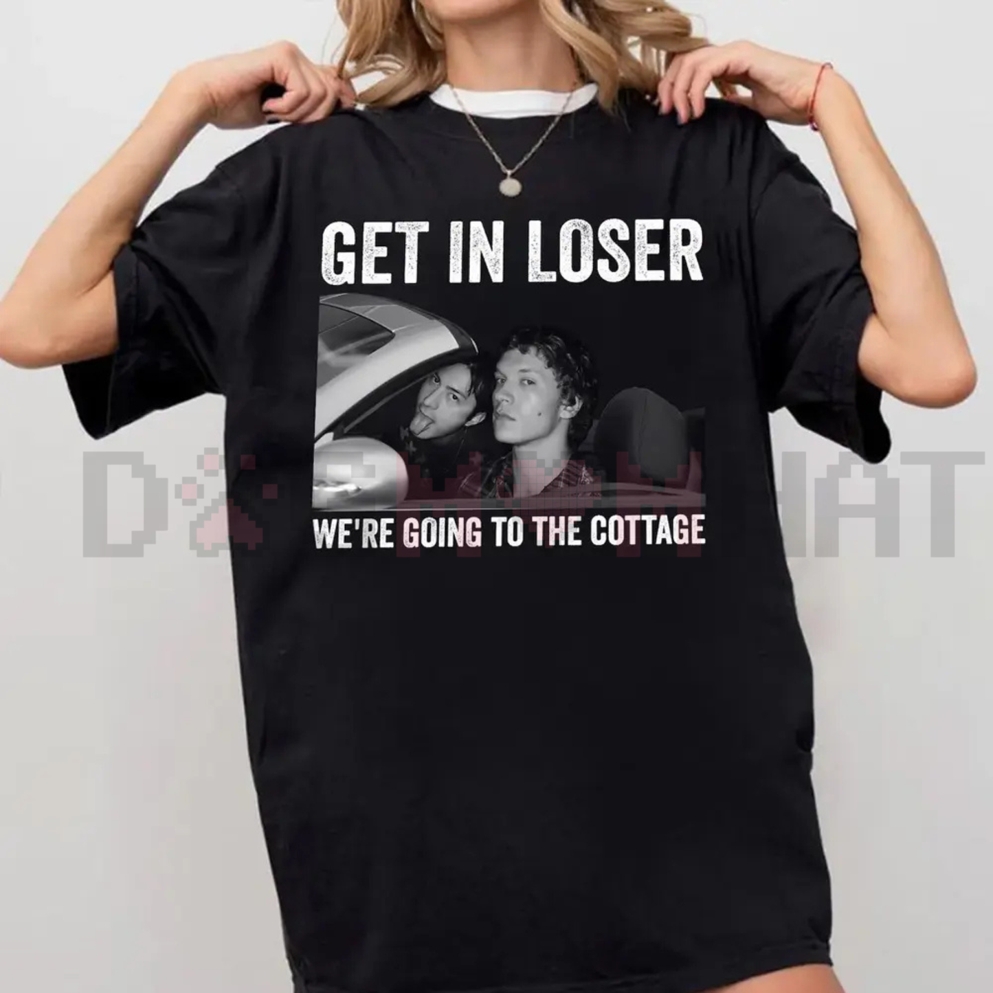 "Get In Loser We're Going To The Cottage" T-Shirt