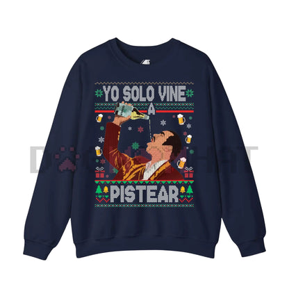 "Yo Solo Vine a Pistear" Mexico Ugly Christmas Sweater – Funny Spanglish Fiesta Holiday Pullover