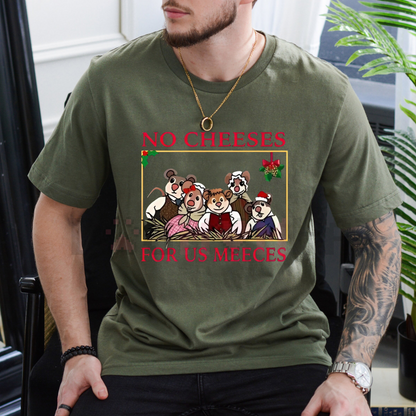 "No Cheeses For Us Meeces" Christmas Shirt – Carol & Party Inspired Design, Funny Holiday Mouse Tee