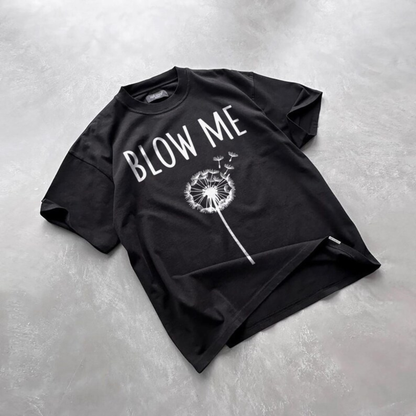 "Blow Me" Dandelion T-Shirt