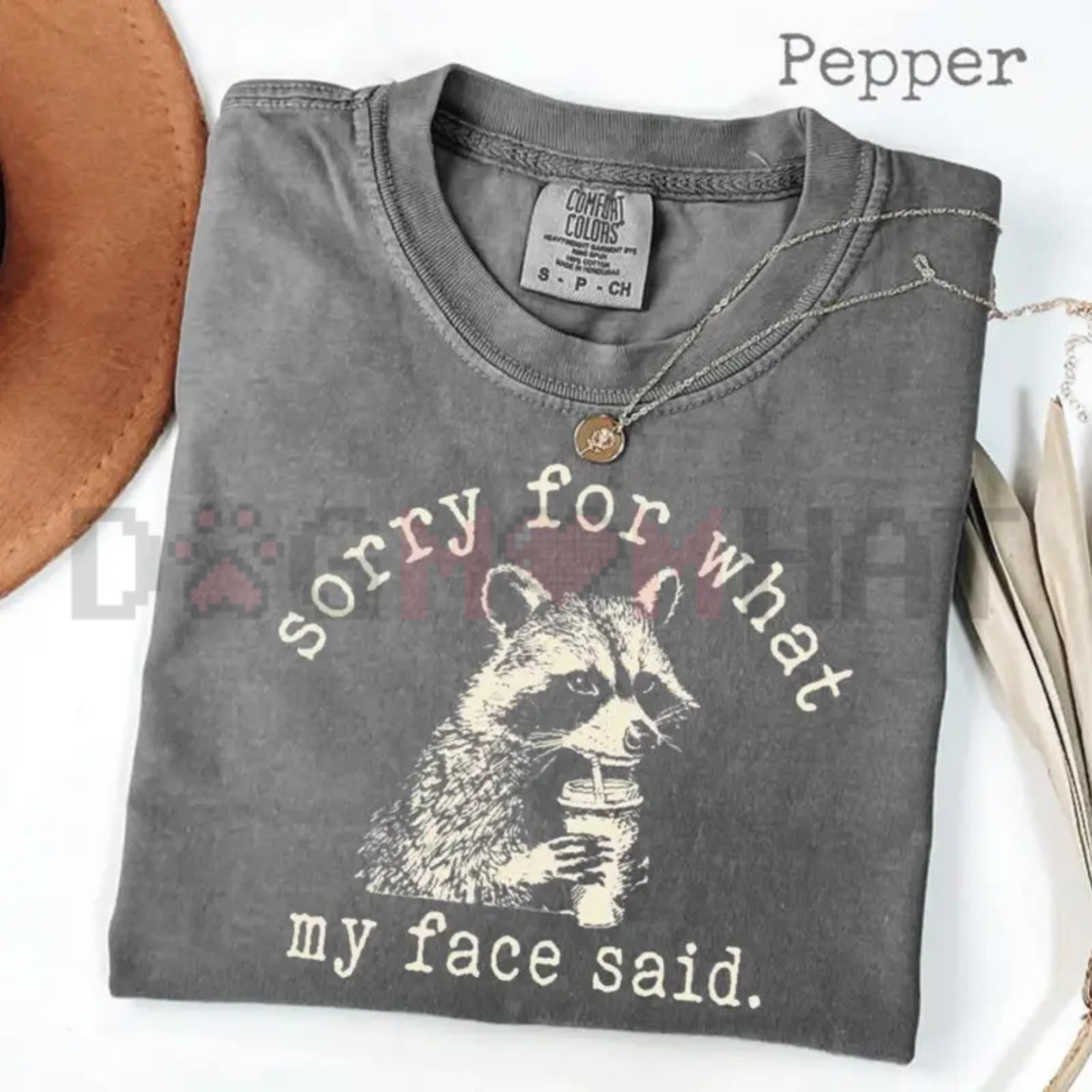 "Sorry For What My Face Said" Shirt