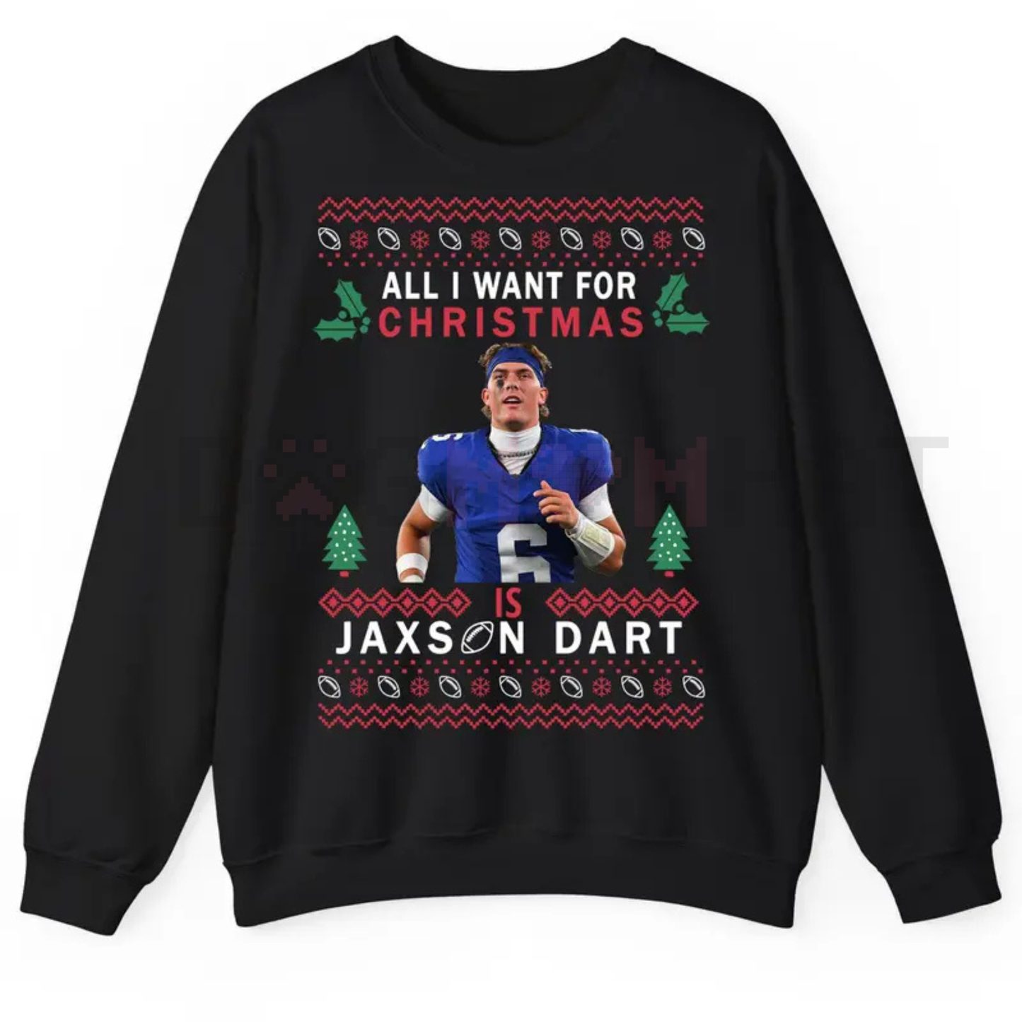 All I Want For Christmas Is JaxDa.rt Ugly Sweatshirt