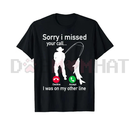 "Fishing Phone Call" Tee – Sarcastic Fisherman Out of Office Shirt