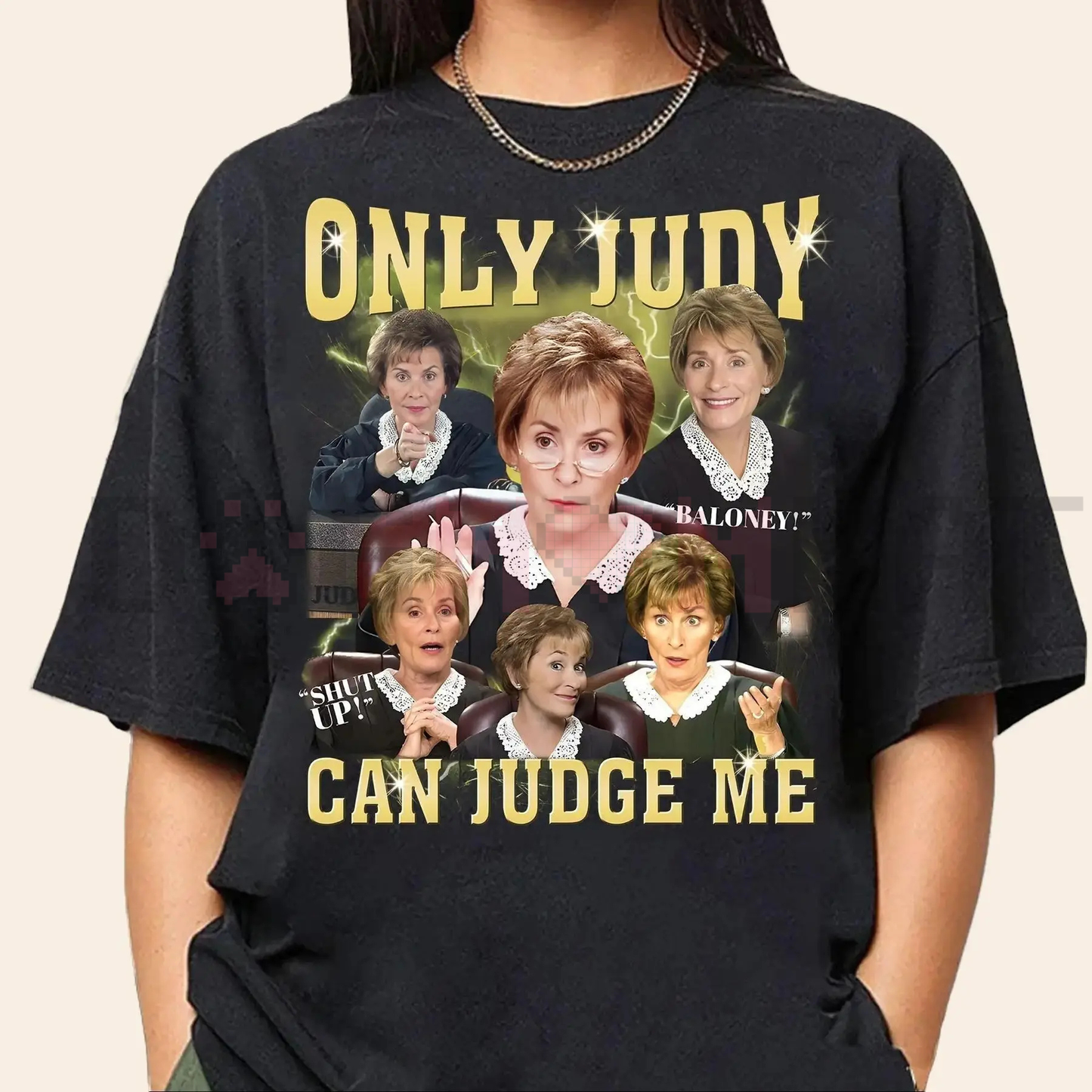 "Only Judy Can Judge Me" T-Shirt