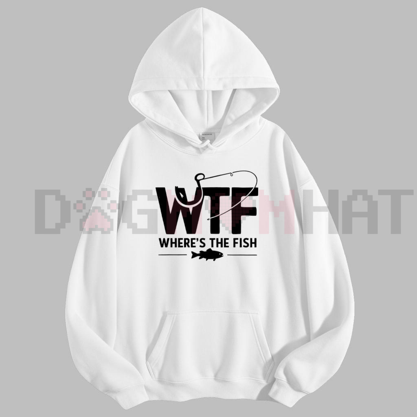 "WTF, Where Is The Fish" Hoodie
