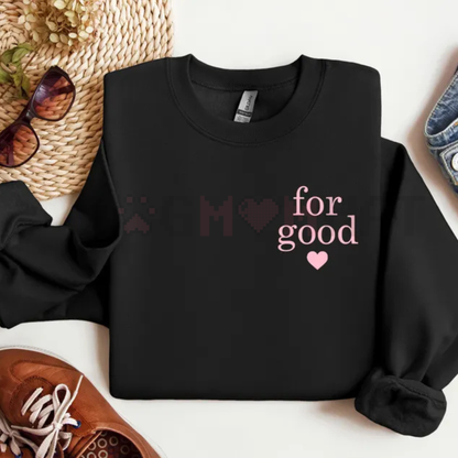 Minimalist 'For Good' Positive Statement Jumper sweatshirt