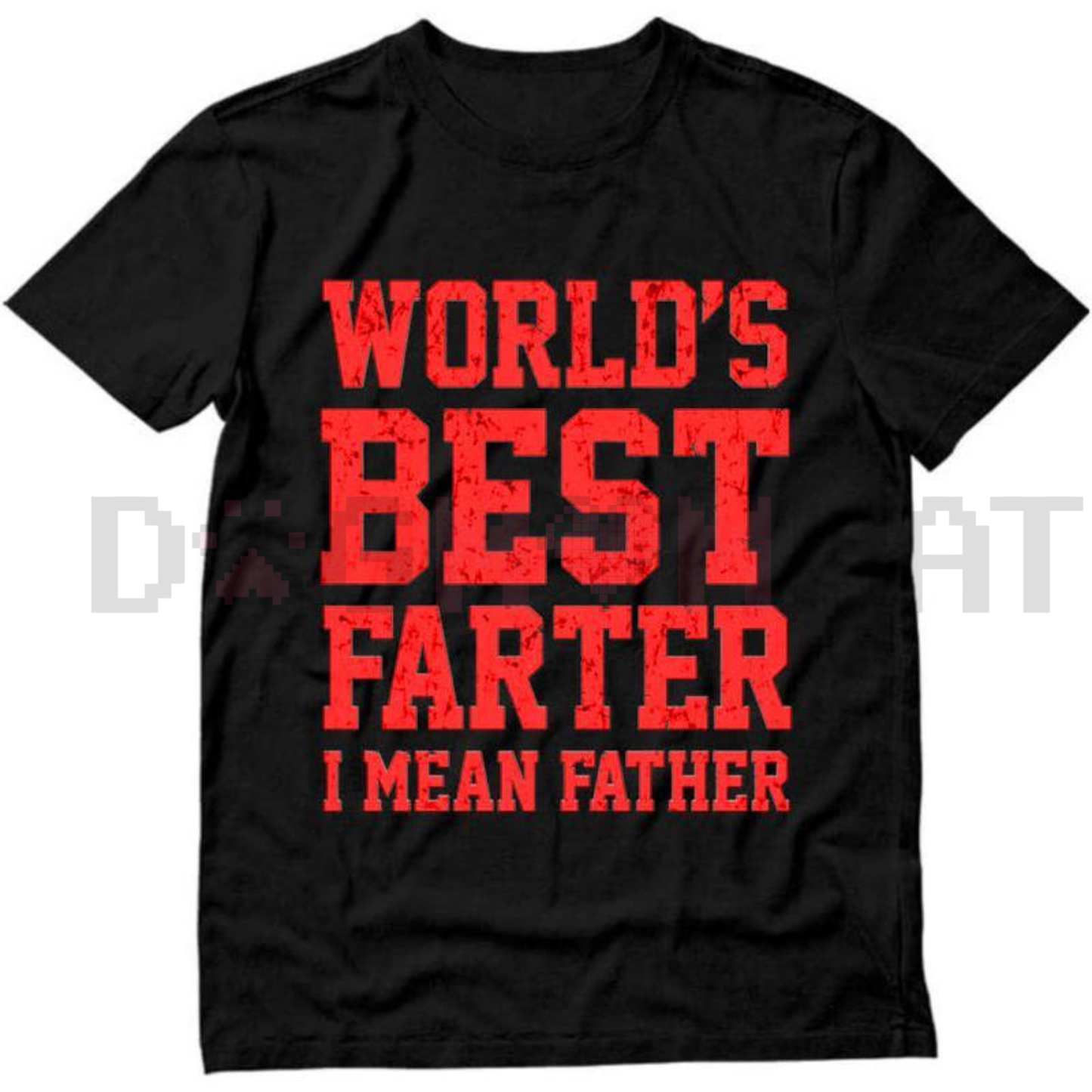 "World Best Farter I Mean Father" Shirt