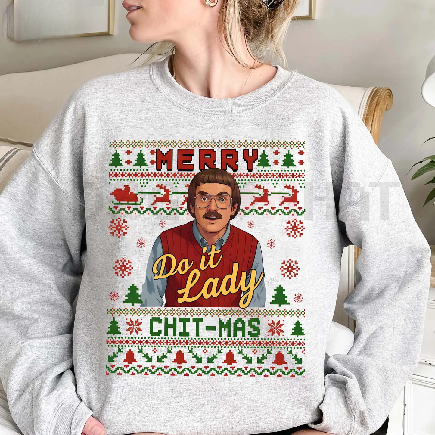 "Merry Chit I Do It" Christmas Sweatshirt