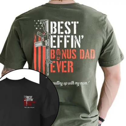 "Best Effin’ Bonus Dad Ever" T-Shirt