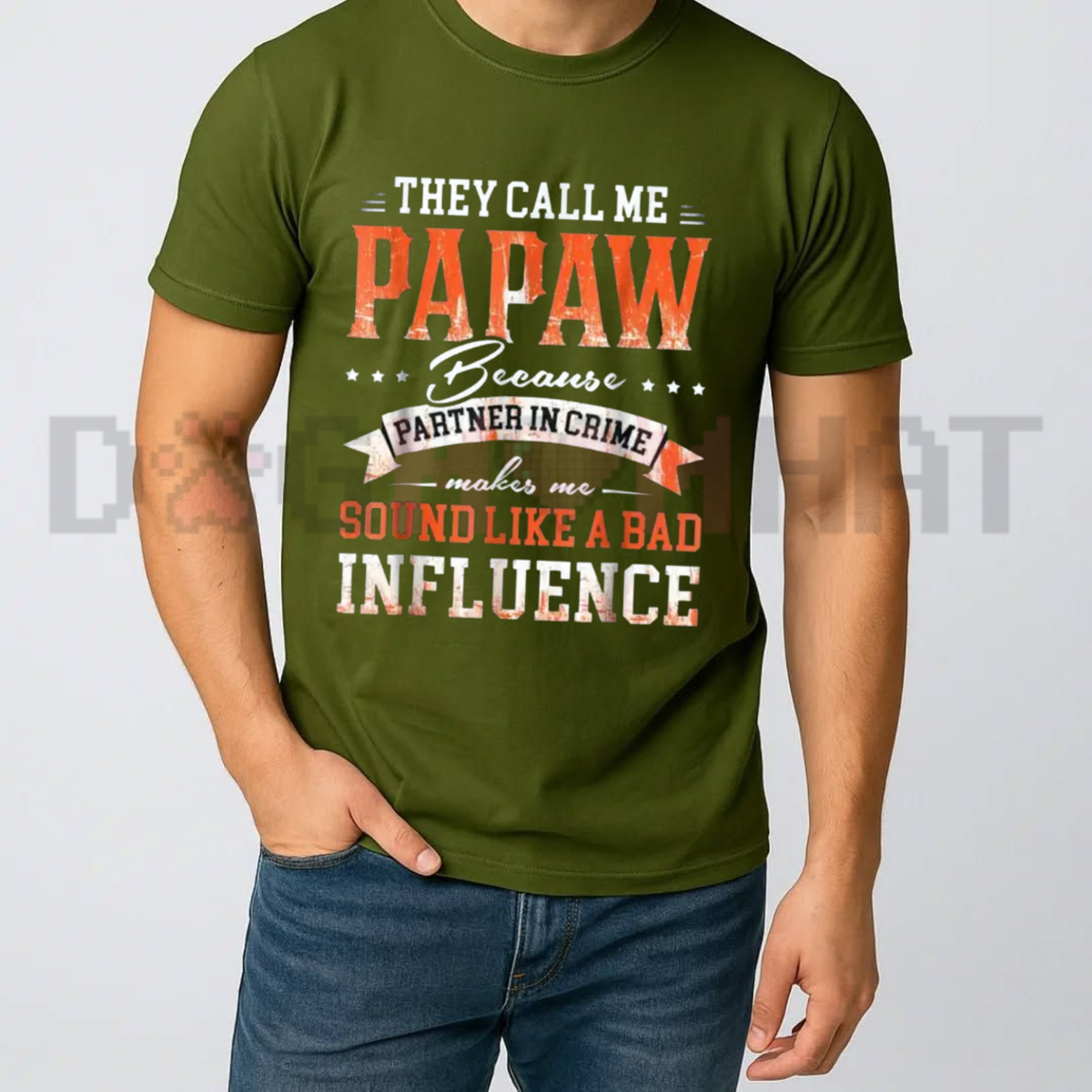 Papaw Graphic T-Shirt – They Call Me Papaw Quote Bad Influence Grandpa