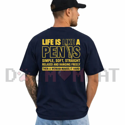 "Life Is Like A Pen" Funny Graphic T-Shirt – Daily Menswear