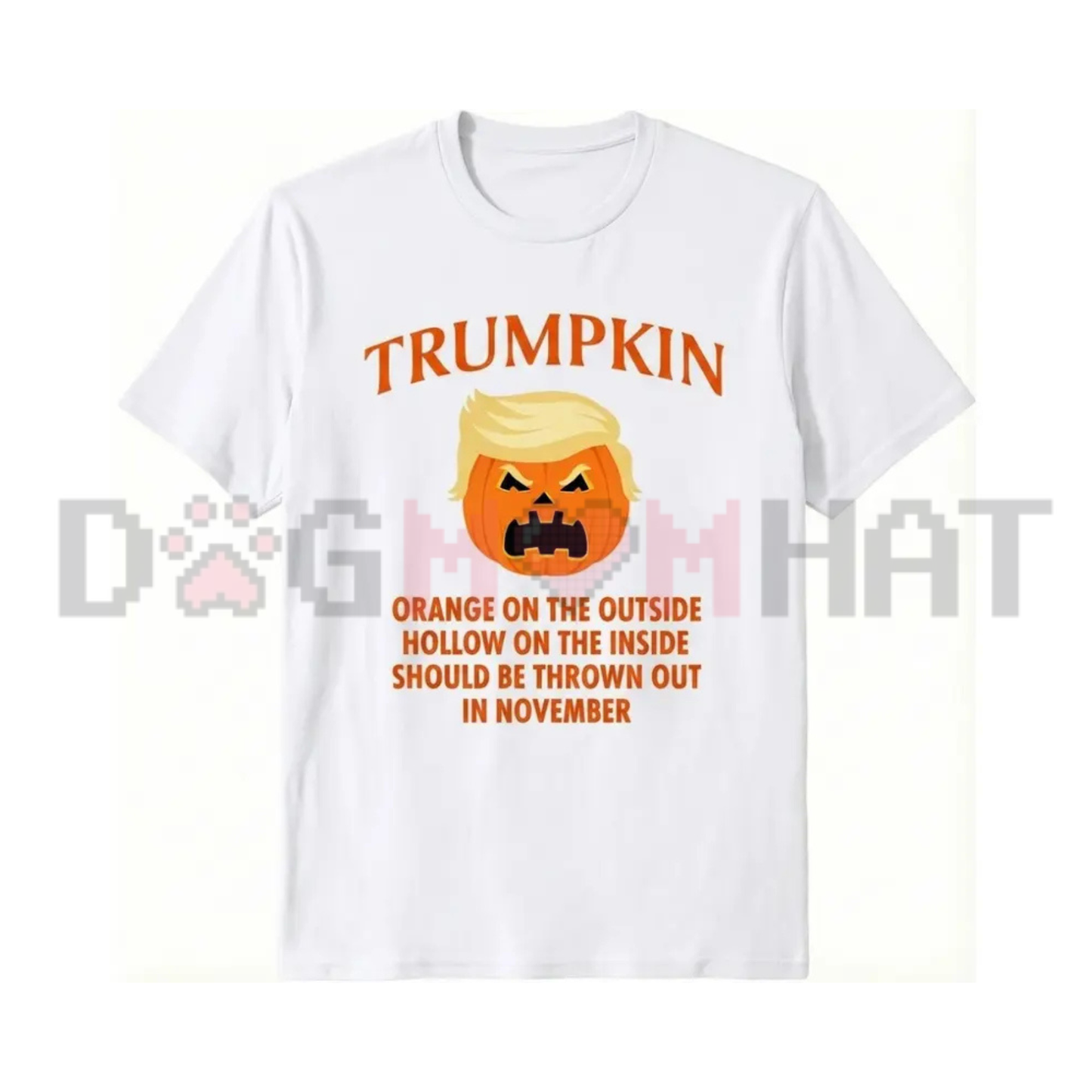 Trumpkin Halloween Sarcastic Graphic Tee - Funny Political Pumpkin Soft Cotton Unisex Fall Humor T-Shirt