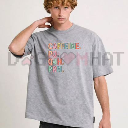 Parke Horizon Tee – "Caffeine PO Q4H PRN" Funny Nurse & Healthcare Worker Graphic Shirt
