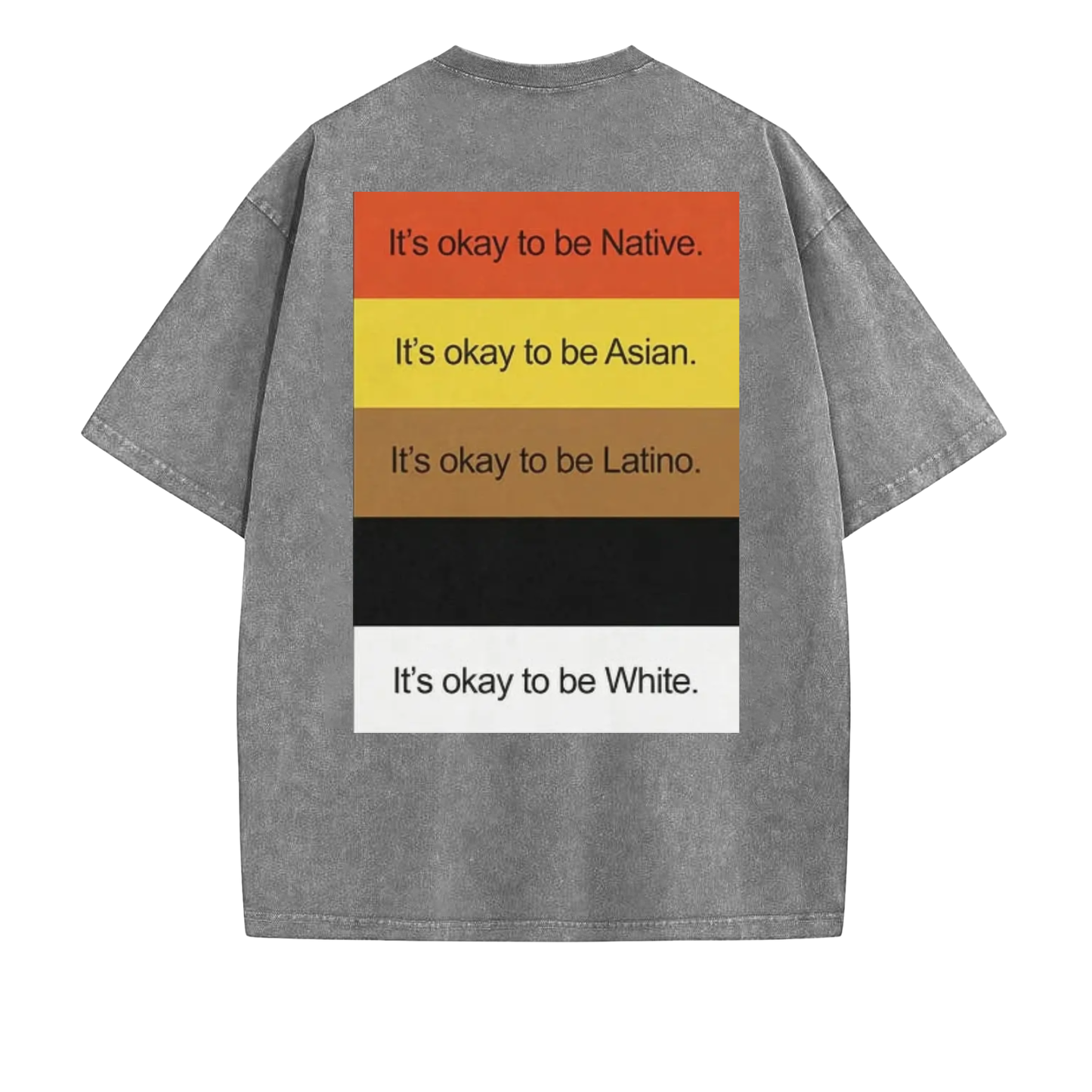 "It’s Okay To Be..." Funny Washed T-Shirt