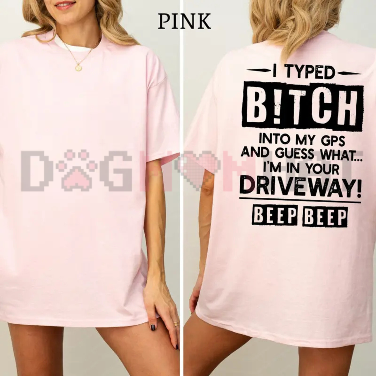 "I Typed B!tch Into My GPS" Funny Driving Graphic T-Shirt