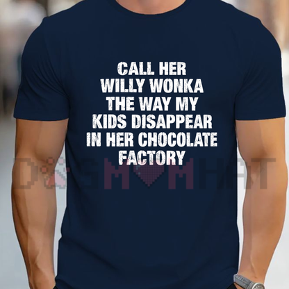 "Call Her Willy Wonka" Funny Meme Graphic T-Shirt
