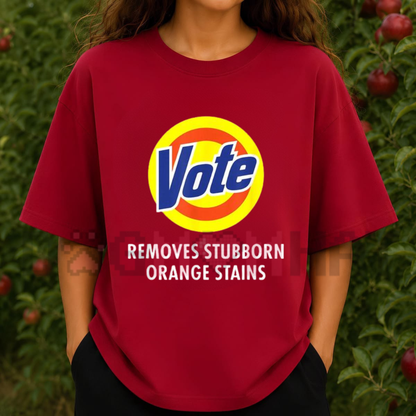 "Vote Removes Stubborn Orange Stains" Political Satire Graphic T-Shirt