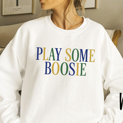 "Play Some Boosie" Funny Hip-Hop Sweatshirt