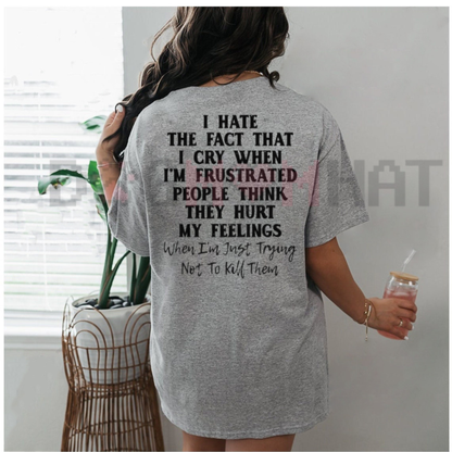 Minimalist "I Hate That I Cry" Graphic T-Shirt
