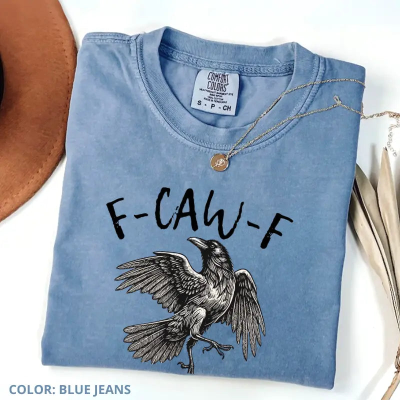 Comfort Colors "F-Caw-F" T-Shirt – Funny Raven Crow Tee