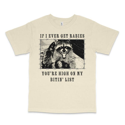 "If I Ever Get Rabies" Funny Custom Printed T-Shirt – Humor Tee