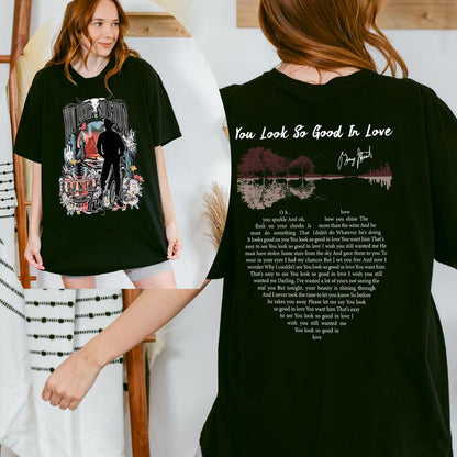 "You Look So Good In Love" Country Music Lyric T-Shirt – Retro Cowgirl Graphic Tee