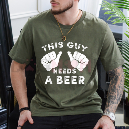 "This Guy Needs A Beer" Funny Mens Drinking Gift T-Shirt
