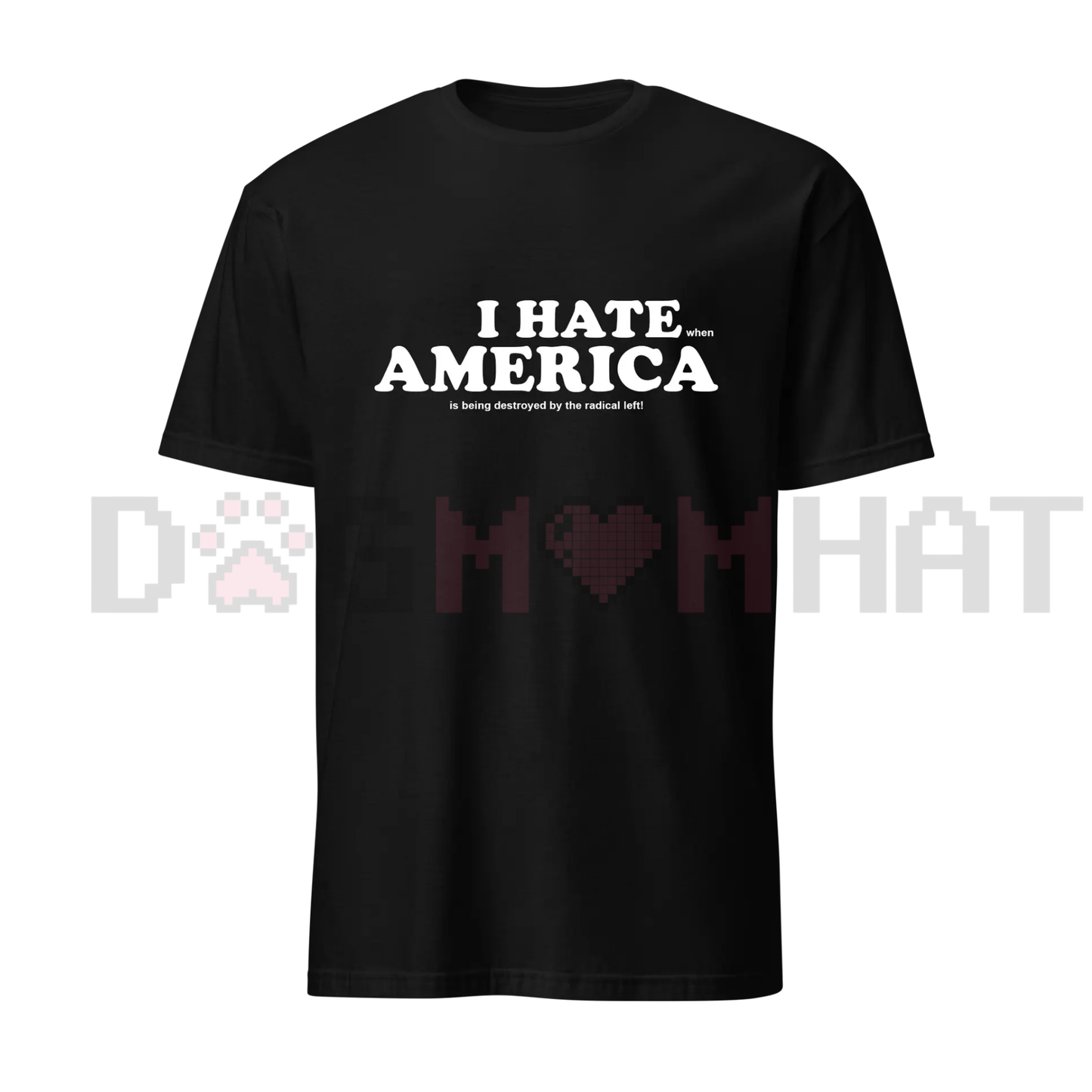 "I HATE AMERICA" TEE – Provocative Political Protest Statement Shirt