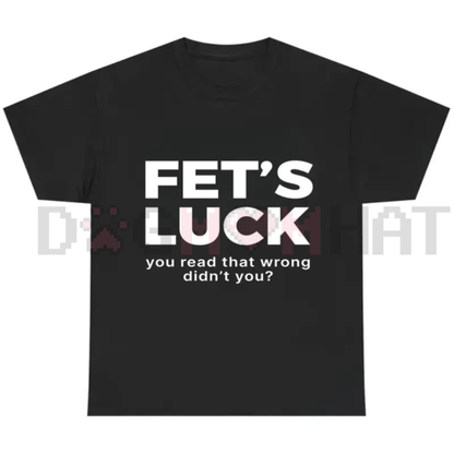 FET’S LUCK Optical Trick Shirt – Trending Humor Tee