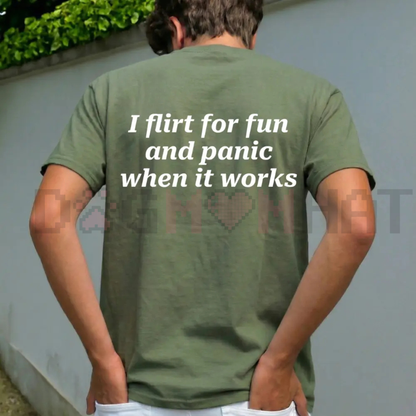 "I Flirt For Fun And Panic When It Works" Tee – Funny Relatable Social Anxiety Shirt