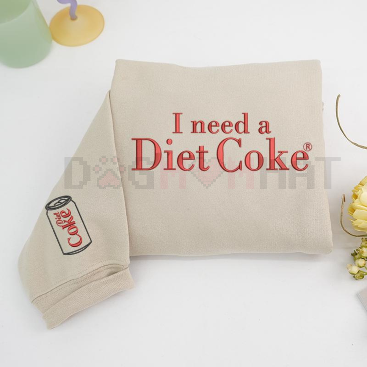 Embroidered 'I Need a Diet Coke' Sarcastic Sweatshirt
