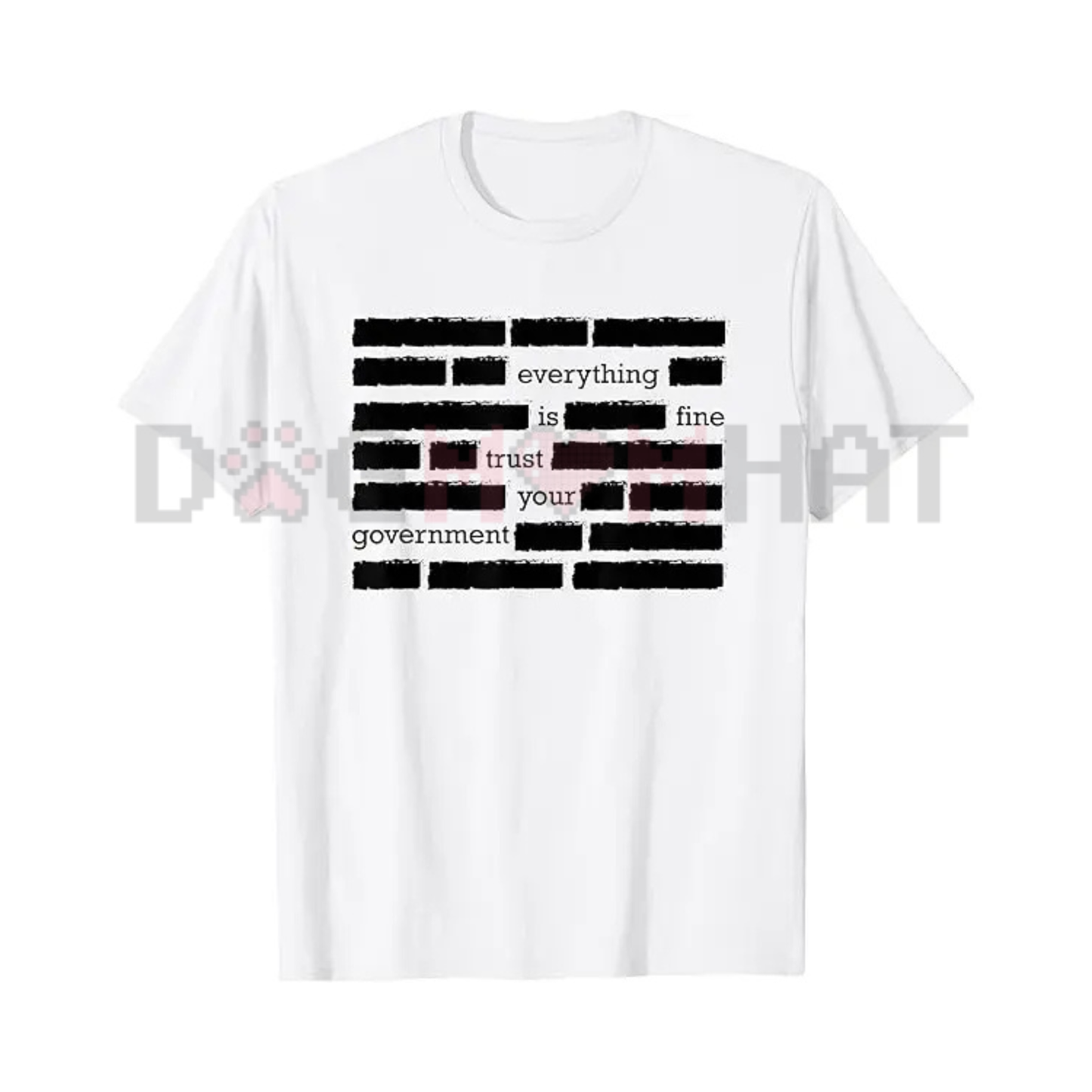 "Everything Is Fine" Redacted Conspiracy T-Shirt
