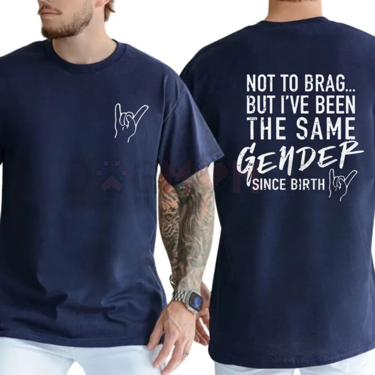 "Not To Brag But I've Been The Same Gender Since Birth" T-shirt