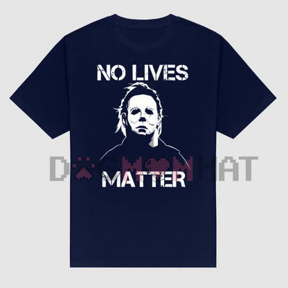 Halloween Michael Myers Men's T-Shirt – "Life Doesn't Matter", Horror Movie Graphic Tee