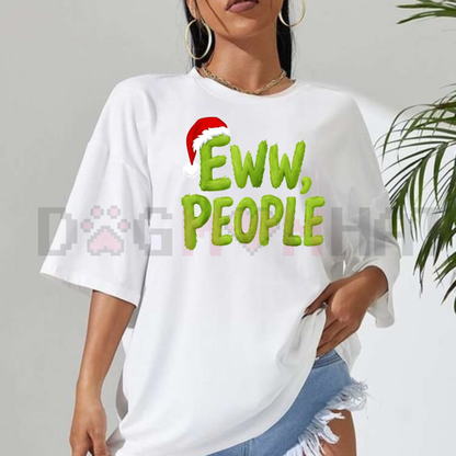 "Eww People" Christmas T-Shirt – Santa Hat Grinch Inspired Anti-Social Holiday Design