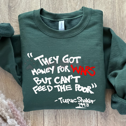 2PAC "Money For Wars" Conscious Lyric Sweater