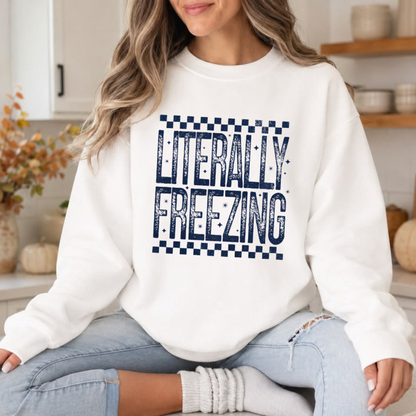 Subzero Chill Crewneck – "Literally Freezing" Funny Winter Sweatshirt