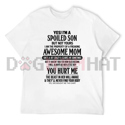 I Have An Awesome Mom Spoiled Son Graphic Tee - Funny Mother Son Quote Soft Cotton Black Unisex Gift T-Shirt
