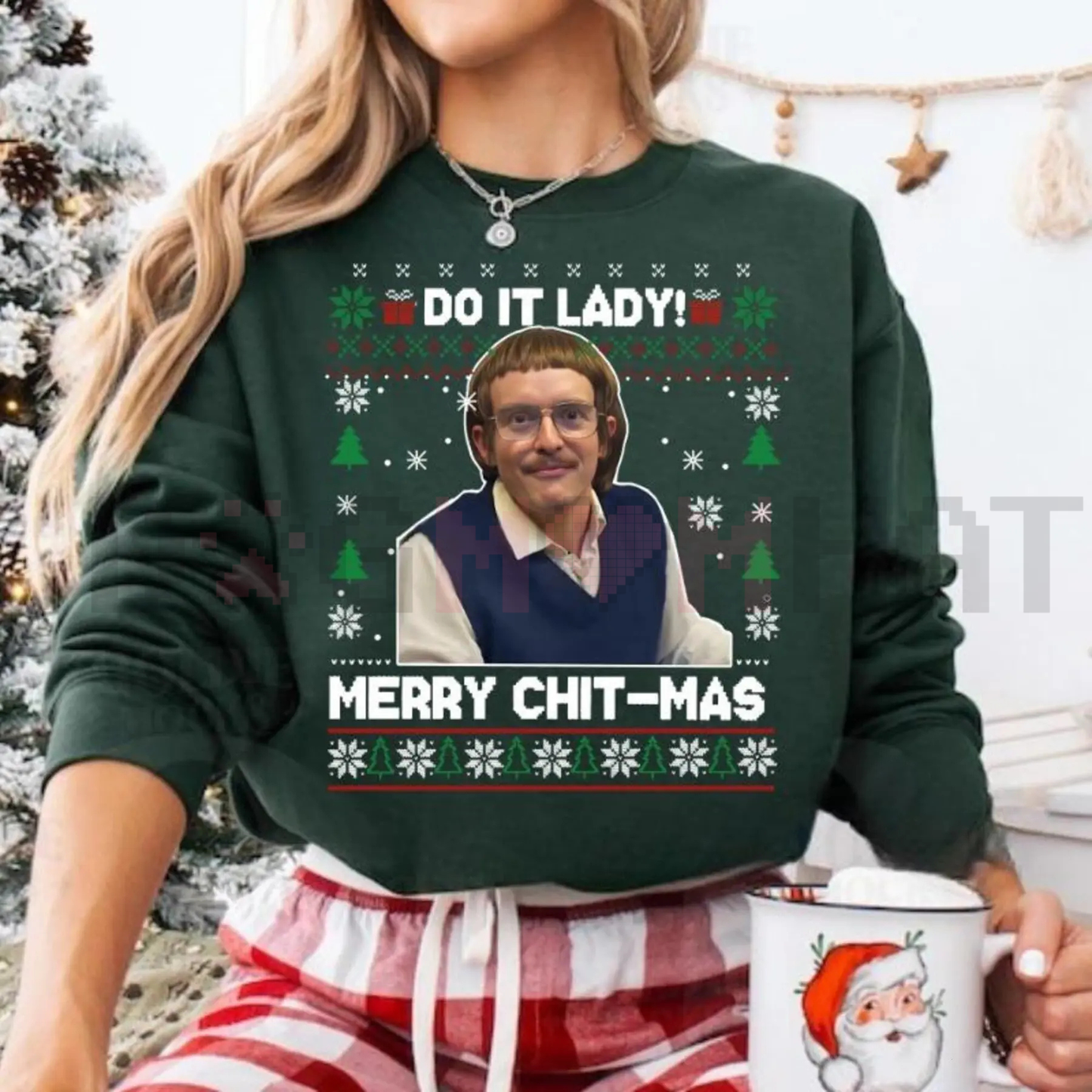 "Do It Lady" Ugly Christmas Sweatshirt
