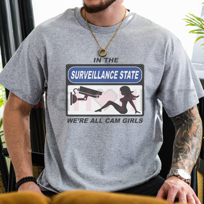 In the Surveillance State Funny Meme Graphic T-Shirt